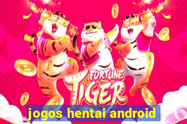 jogos hentai android